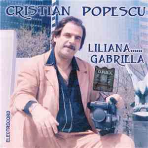 Cristian Popescu - Liliana...... Gabriela download flac