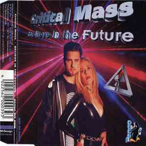 Critical Mass - Believe In The Future download flac