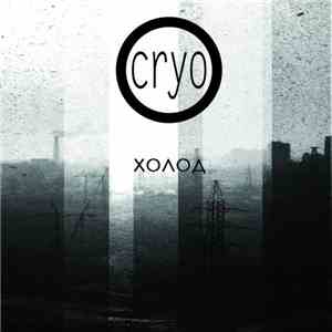 Cryo  - Холод (Russian Edition) download flac