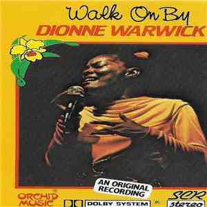Dionne Warwick - Walk On By download flac