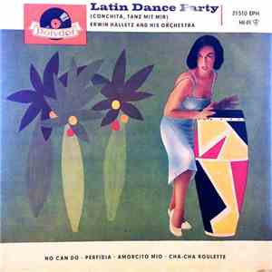 Erwin Halletz And His Orchestra - Latin Dance Party FLAC album