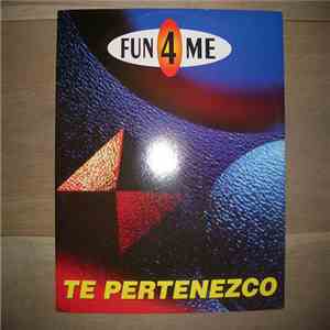 Fun 4 Me - Te Pertenezco download flac