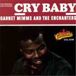 Garnet Mimms And The Enchanters - Cry Baby download flac