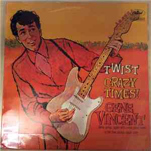 Gene Vincent - Twist Crazy Times download flac