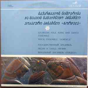 Georgian Folk Song And Dance Ensemble / Vocal Ensemble "Gordela" - Georgian Folk Songs download flac