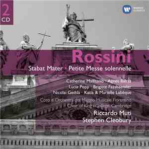 Gioacchino Rossini, Lucia Popp, Brigitte Fassbaender, Nicolai Gedda, Dimitri Kavrakos, Katia Et Marielle Labèque, The King's College Choir Of Cambridge, Stephen Cleobury, Riccardo Muti, Orchestra Of The Maggio Musicale Fiorentino, Chor Des Maggio Musicale download flac