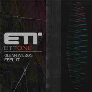 Glenn Wilson - Feel It download flac