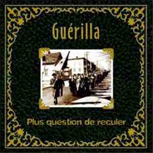 Guérilla - Plus Question De Reculer download flac