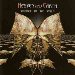Heaven And Earth - Windows To The World download flac