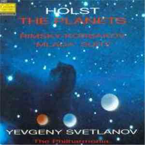 Holst, Rimsky-Korsakov, Yevgeny Svetlanov, Philharmonia, The - The Planets • Mlada Suite FLAC album