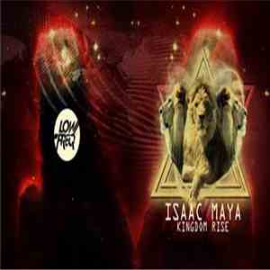 Isaac Maya - Kingdom Rise download flac