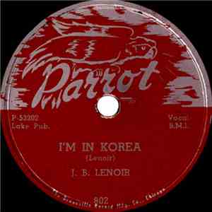 J. B. Lenoir - I'm In Korea / Eisenhower Blues download flac