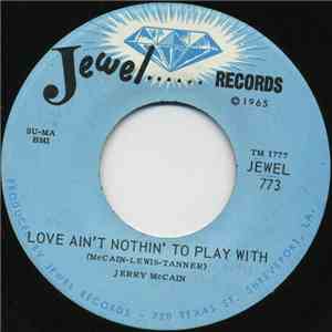 Jerry McCain - Love Ain't Nothin' To Play With / She's Crazy 'Bout Entertainers download flac