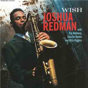 Joshua Redman - Wish FLAC album