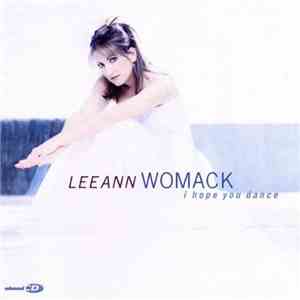 Lee Ann Womack - I Hope You Dance download flac