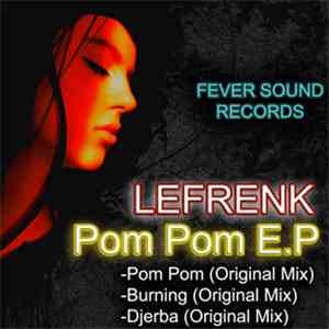 Lefrenk - Pom Pom E.P download flac