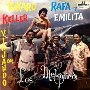 Los Melódicos - Viajando Con Los Melodicos download flac