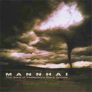 Mannhai - The Sons Of Yesterday's Black Grouse download flac