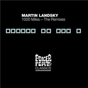 Martin Landsky - 1000 Miles - The Remixes download flac