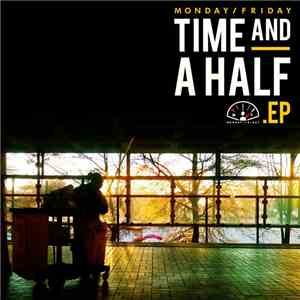 Monday/Friday - Time And A Half download flac