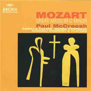 Mozart, Paul McCreesh, Camilla Tilling, Sarah Connolly, Gabrieli Consort & Players - Great Mass In C Minor download flac