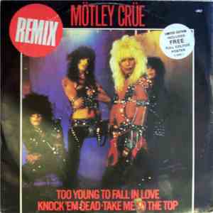 Mötley Crüe - Too Young To Fall In Love (Remix) download flac