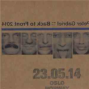 Peter Gabriel - Back To Front 2014 - Oslo - Norway - 23-05-14 download flac
