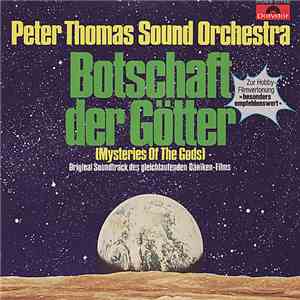 Peter Thomas Sound Orchestra - Botschaft Der Götter (Mysteries Of The Gods) download flac