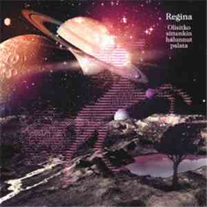 Regina  - Olisitko Sittenkin Halunnut Palata download flac