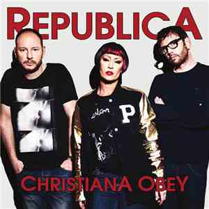 Republica - Christiana Obey FLAC album