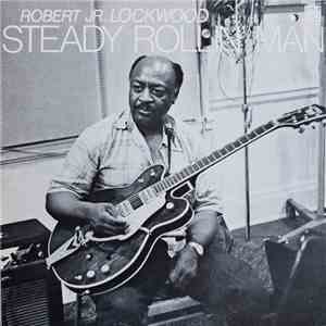Robert Jr. Lockwood - Steady Rollin' Man download flac