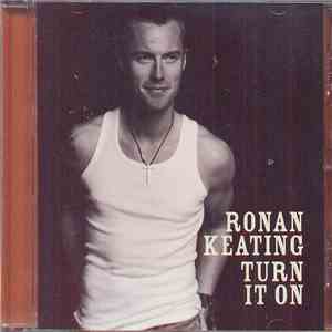Ronan Keating - Turn It On download flac