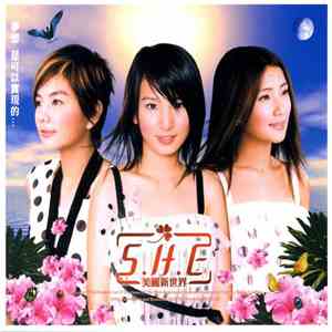 S.H.E - 美麗新世界 download flac