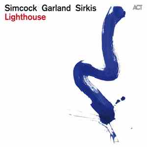 Simcock - Garland - Sirkis - Lighthouse download flac