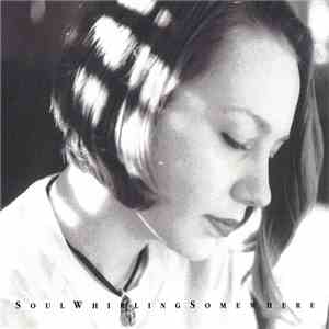 Soul Whirling Somewhere - Hope Was download flac