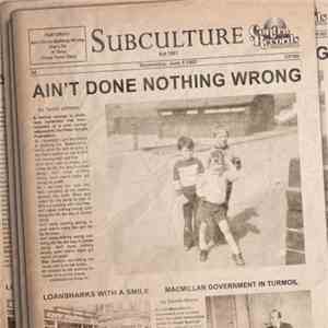 Subculture - Ain't Done Nothing Wrong download flac