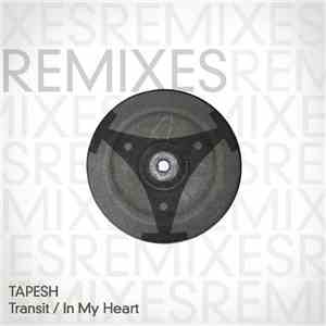 Tapesh - Transit / In My Heart Remixes download flac