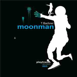 T.Bachner - Moonman download flac