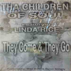 Tha Children Of Soul Featuring Linda Rice - They Come & They Go download flac