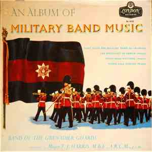 The Band Of The Grenadier Guards - An Album Of Miltary Band Music download flac