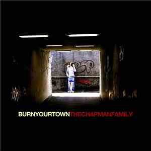 The Chapman Family - Burn Your Town download flac