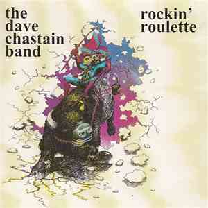 The Dave Chastain Band - Rockin' Roulette download flac
