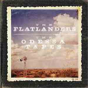 The Flatlanders - The Odessa Tapes download flac