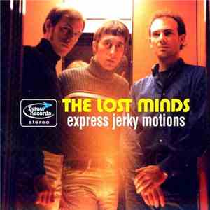 The Lost Minds - Express Jerky Motions download flac