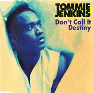 Tommie Jenkins - Don't Call It Destiny download flac
