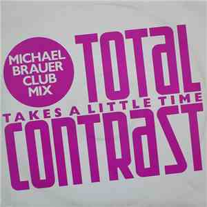 Total Contrast - Takes A Little Time (Michael Brauer Club Mix) download flac