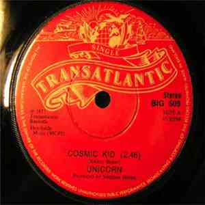Unicorn  - Cosmic Kid / All We Really Want To Do download flac