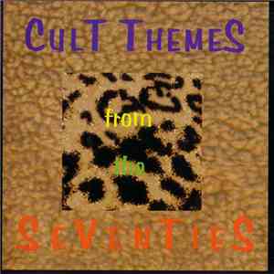 Various - Cult Themes From The Seventies download flac