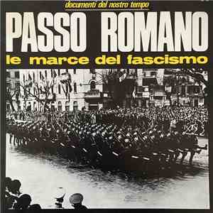 Various - Passo Romano Le Marce Del Fascismo download flac