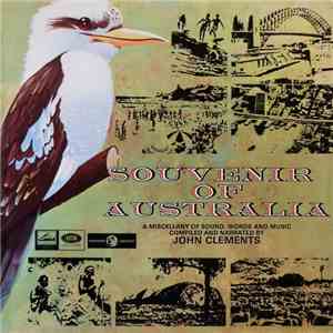 Various - Souvenir Of Australia (A Miscellany Of Sound, Words And Music Compiled And Narrated By John Clements) download flac